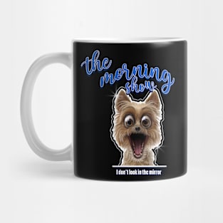 the morning show - Dog horror Mug